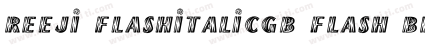 reeji flashitalicgb flash black字体转换